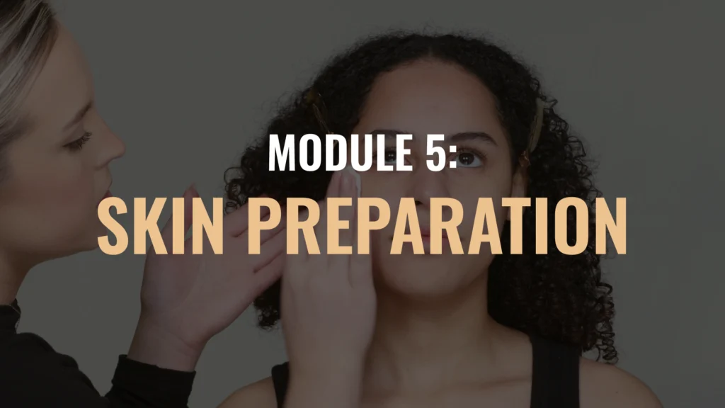 Professional-makeup-module-5-skin-preparation